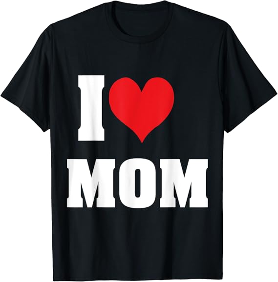 Tee Shirt J'aime Ma Maitresse Leclerc J'aime ma maman j'aime ma maman mama mom I LOVE MOM T-Shirt: Amazon.fr